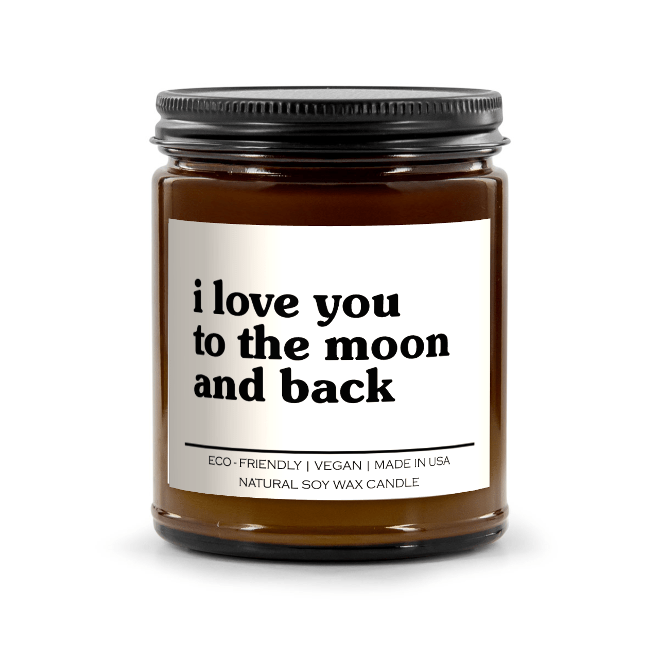 I Love You To The Moon And Back Candle - AroundTheWineCooler